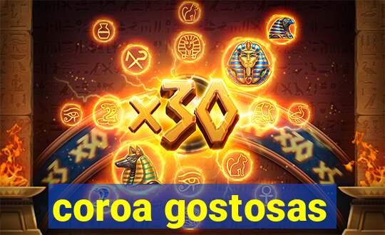 coroa gostosas